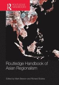 Routledge Handbook of Asian Regionalism (inbunden)