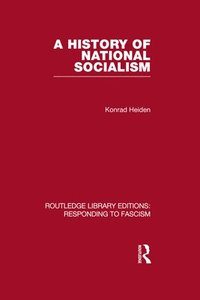 A History of National Socialism (RLE Responding to Fascism) (inbunden)