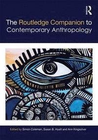 The Routledge Companion to Contemporary Anthropology (inbunden)