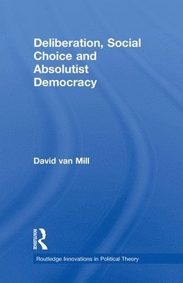 Deliberation, Social Choice and Absolutist Democracy (hftad)