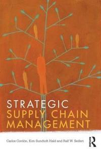 Strategic Supply Chain Management (häftad)