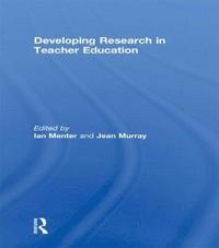 Developing Research in Teacher Education (inbunden)