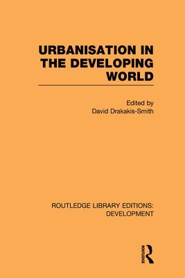 Urbanisation in the Developing World (inbunden)