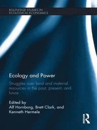Ecology and Power (inbunden)