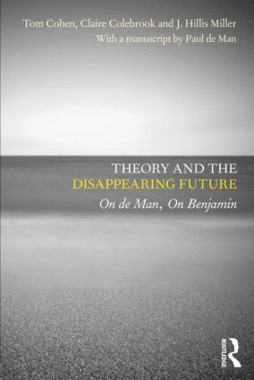 Theory and the Disappearing Future (häftad)