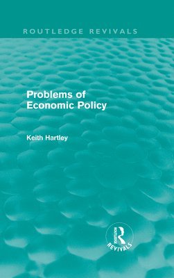 Problems of Economic Policy (Routledge Revivals) (inbunden)