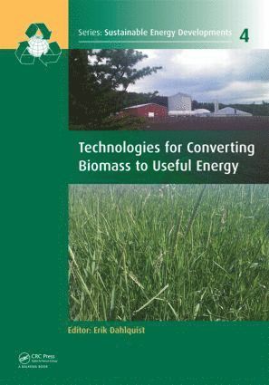 Technologies for Converting Biomass to Useful Energy (inbunden)