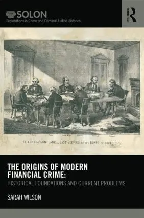 Origins of Modern Financial Crime - Sarah Wilson, Sarah Wilson - Bok ...