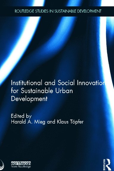Institutional and Social Innovation for Sustainable Urban Development (inbunden)