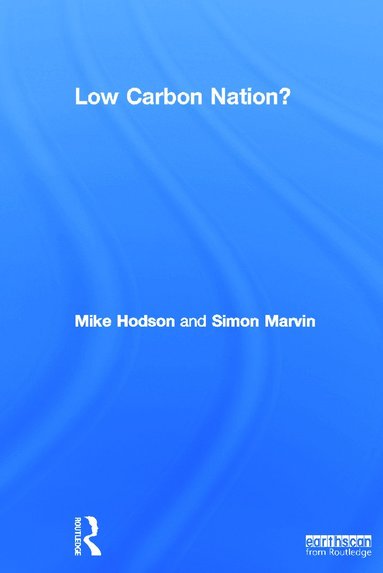 Low Carbon Nation? (inbunden)