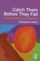Catch Them Before They Fall: The Psychoanalysis of Breakdown (hftad)