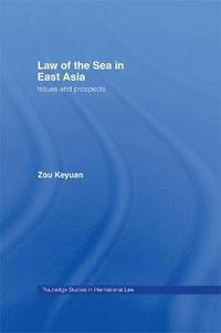 Law of the Sea in East Asia (häftad)