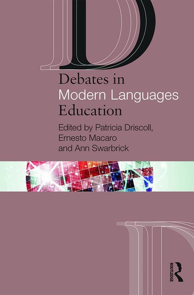 Debates in Modern Languages Education (inbunden)