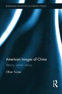 American Images of China (inbunden)