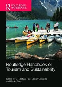 The Routledge Handbook of Tourism and Sustainability (inbunden)