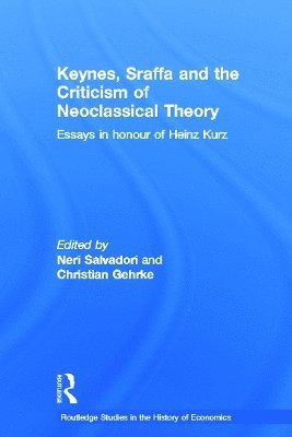 Keynes, Sraffa and the Criticism of Neoclassical Theory (inbunden)