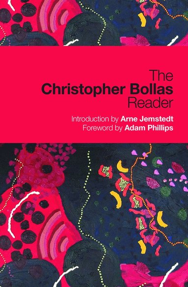 Christopher Bollas Reader