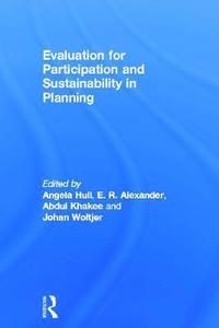 Evaluation for Participation and Sustainability  in Planning (inbunden)