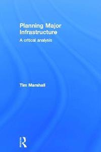 Planning Major Infrastructure (inbunden)