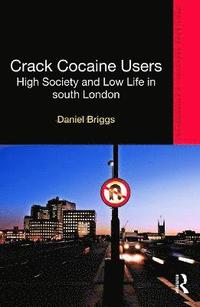 Crack Cocaine Users (inbunden)