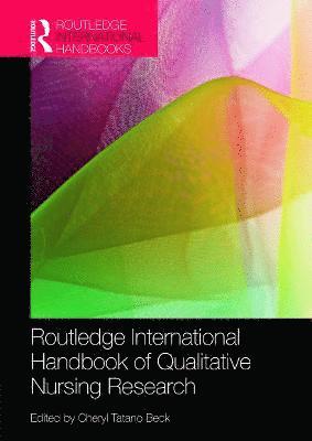 Routledge International Handbook of Qualitative Nursing Research (inbunden)