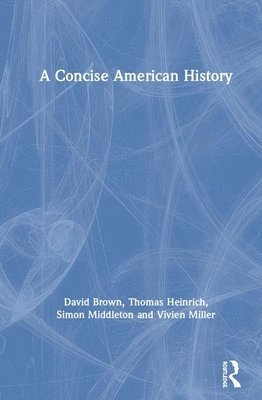 A Concise American History (inbunden)