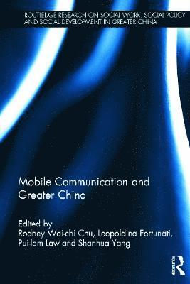 Mobile Communication and Greater China (inbunden)