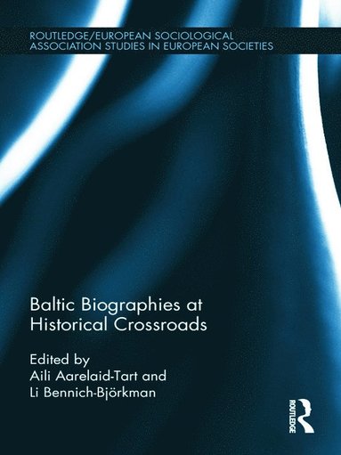 Baltic Biographies at Historical Crossroads (inbunden)