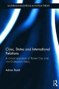Class, States and International Relations (inbunden)