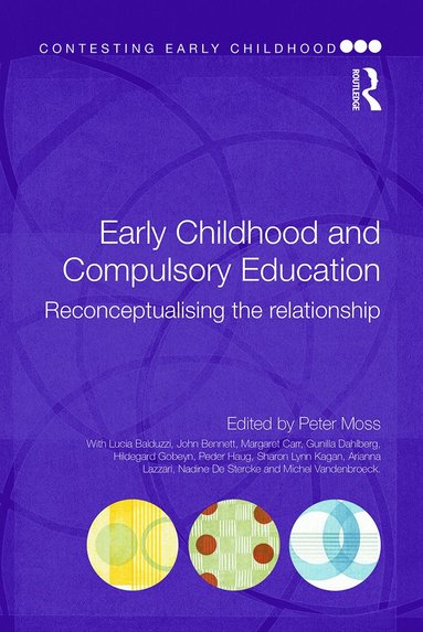 Early Childhood and Compulsory Education (inbunden)