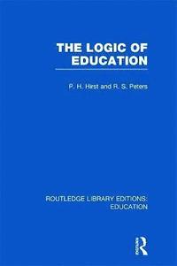 The Logic of Education (RLE Edu K) (inbunden)