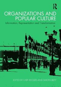 Organizations and Popular Culture (inbunden)