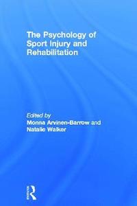 The Psychology Of Sport Injury And Rehabilitation - Monna Arvinen ...