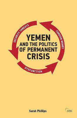 Yemen and the Politics of Permanent Crisis (hftad)