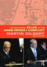 The Routledge Atlas of the Arab-Israeli Conflict (hftad)