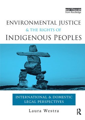 Environmental Justice and the Rights of Indigenous Peoples (hftad)