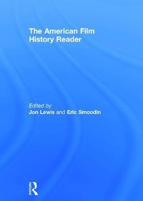 The American Film History Reader (inbunden)