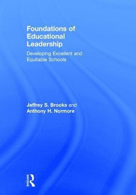 Foundations of Educational Leadership (inbunden)