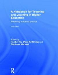 A Handbook for Teaching and Learning in Higher Education (inbunden)