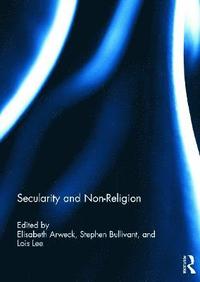 Secularity and Non-Religion (inbunden)