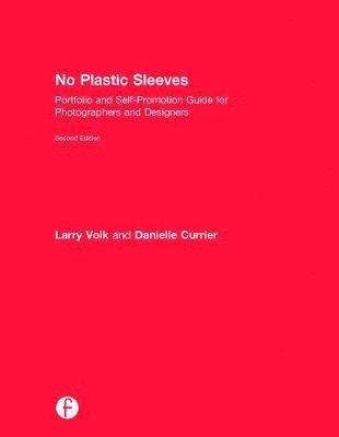 No Plastic Sleeves: Portfolio and Self-Promotion Guide for Photographers and Designers (häftad)