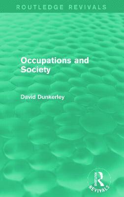 Occupations and Society (Routledge Revivals) (hftad)