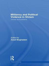 Militancy and Political Violence in Shiism (hftad)