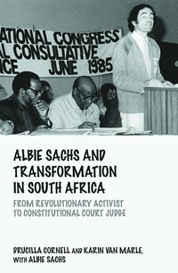 Albie Sachs and Transformation in South Africa (inbunden)