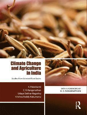 Climate Change and Agriculture in India (inbunden)