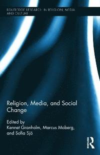 Religion, Media, and Social Change (inbunden)