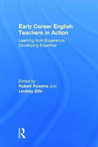 Early Career English Teachers in Action (inbunden)