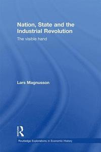 Nation, State and the Industrial Revolution (häftad)