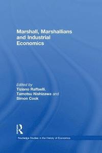 Marshall, Marshallians and Industrial Economics (hftad)