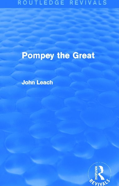 Pompey the Great (Routledge Revivals) (inbunden)